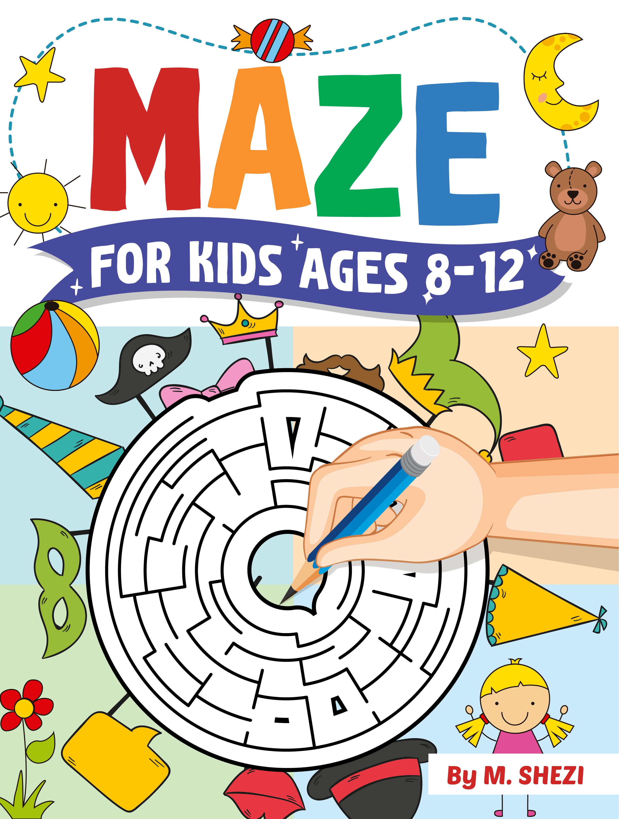 Maze Book for Kids Ages 8-12