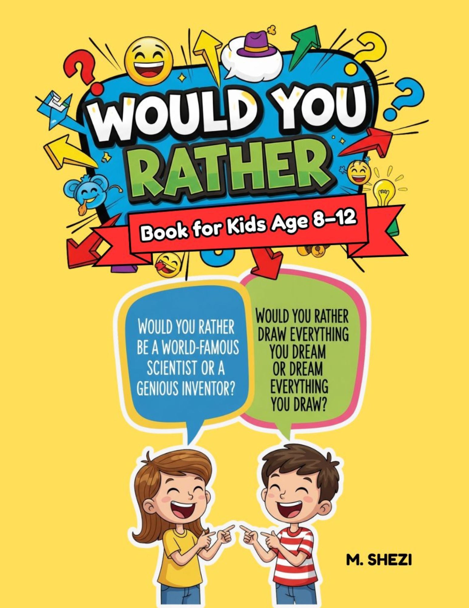 Would You Rather: Book for Kids Age 8-12